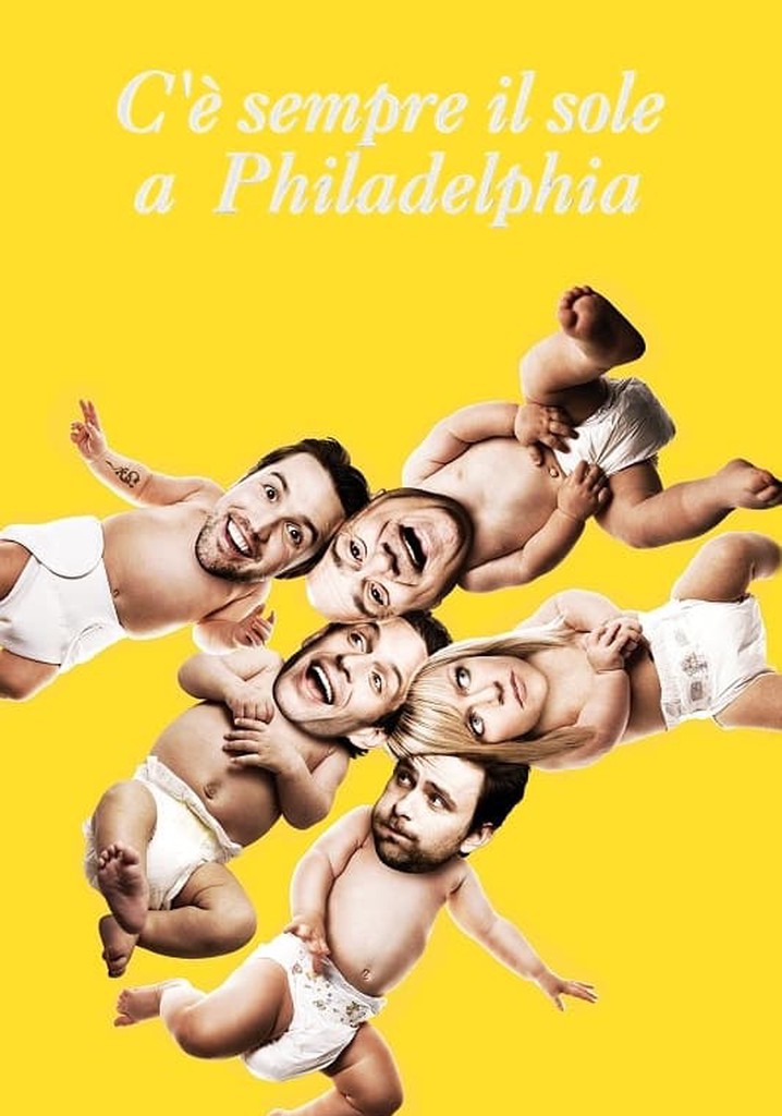 C'è sempre il sole a Philadelphia guarda la serie in streaming